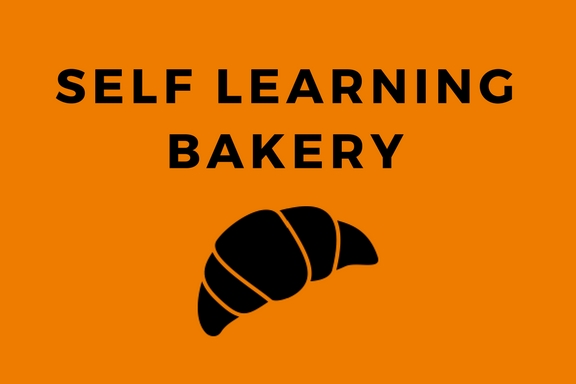 Self learning bakery